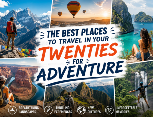 Best Places to Travel in Your 20s for Adventure: Top Destinations
